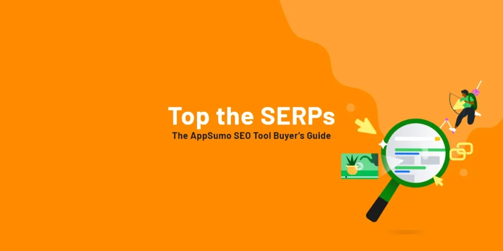 Top the SERPs: The AppSumo SEO Tool Buyer’s Guide